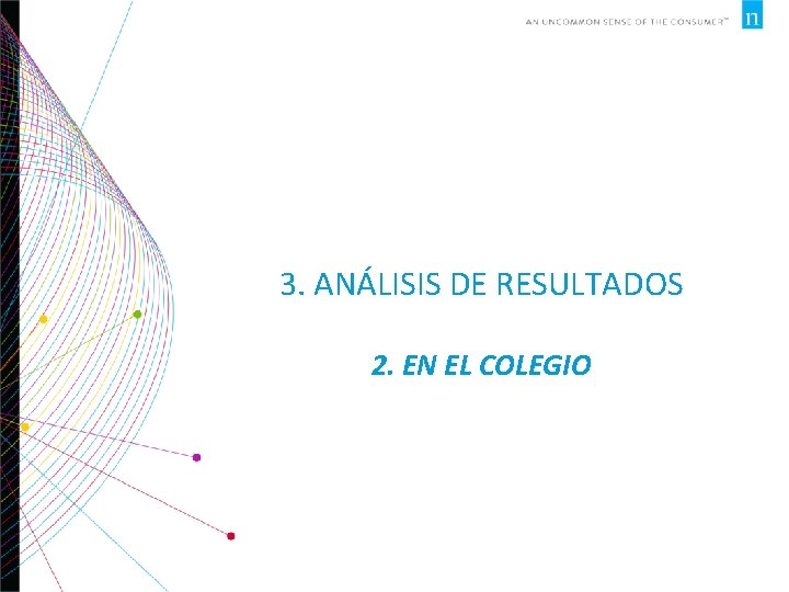 3. ANÁLISIS DE RESULTADOS 2. EN EL COLEGIO 