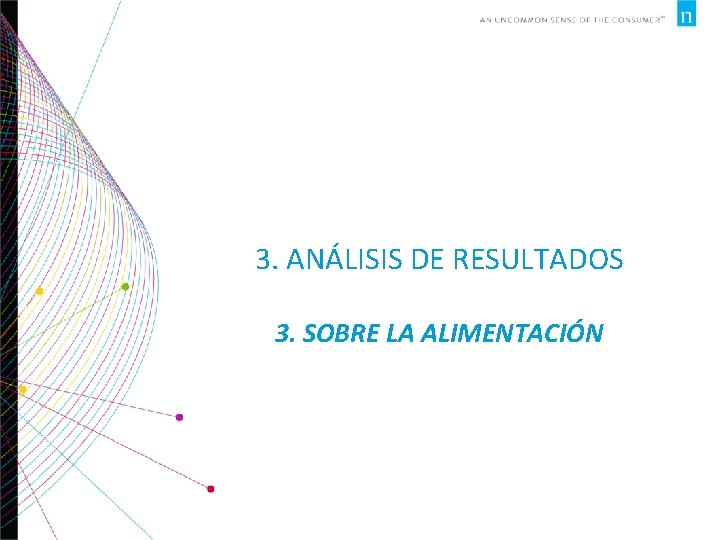 3. ANÁLISIS DE RESULTADOS 3. SOBRE LA ALIMENTACIÓN 