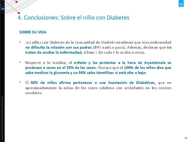 4. Conclusiones: Sobre el niño con Diabetes Copyright © 2012 The Nielsen Company. Confidential