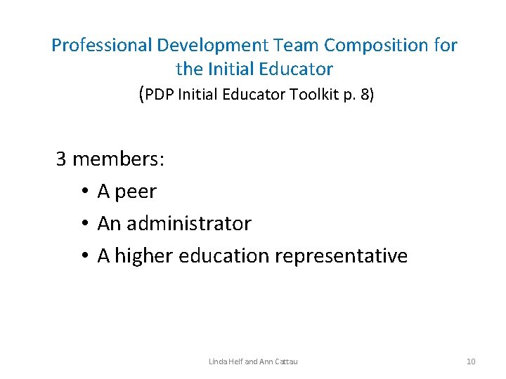 Professional Development Team Composition for the Initial Educator (PDP Initial Educator Toolkit p. 8)