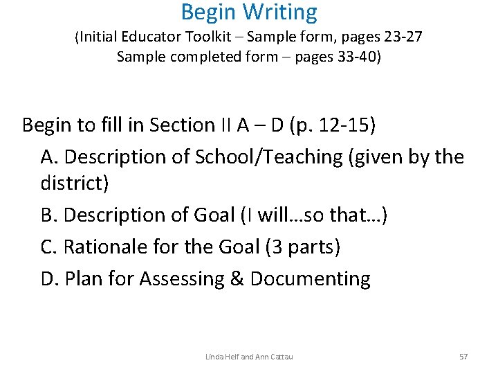 Begin Writing (Initial Educator Toolkit – Sample form, pages 23 -27 Sample completed form