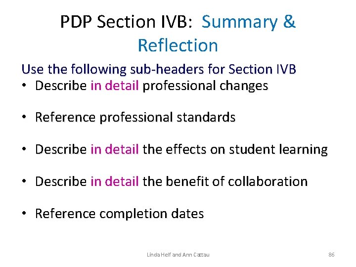 PDP Section IVB: Summary & Reflection Use the following sub-headers for Section IVB •