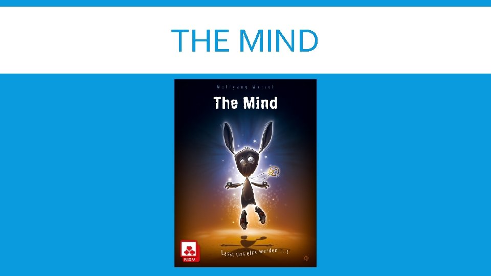 THE MIND 