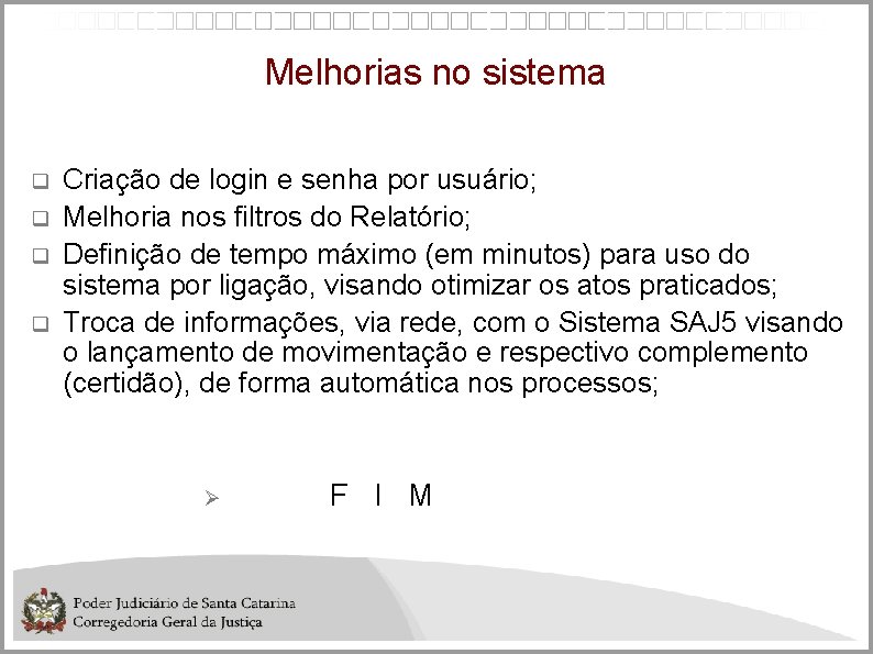 Melhorias no sistema Criação de login e senha por usuário; Melhoria nos filtros do