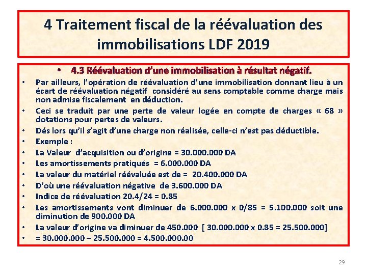 4 Traitement fiscal de la réévaluation des immobilisations LDF 2019 • • • • 4 Traitement fiscal de la réévaluation des immobilisations LDF 2019 • • • •