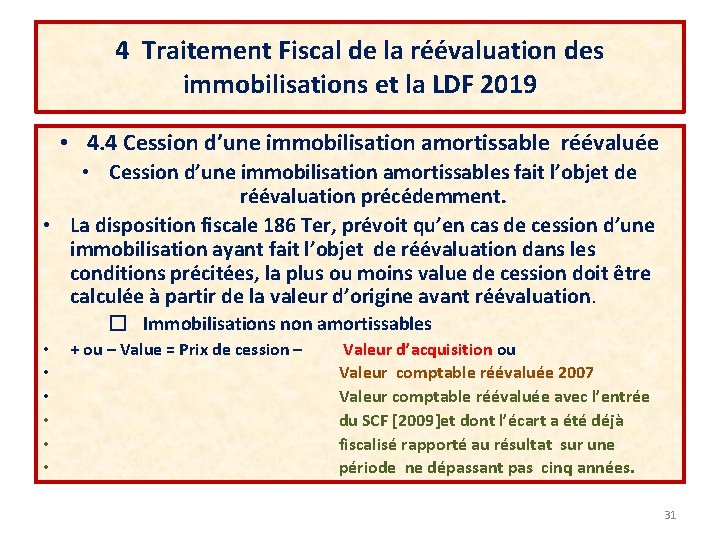 4 Traitement Fiscal de la réévaluation des immobilisations et la LDF 2019 • 4.