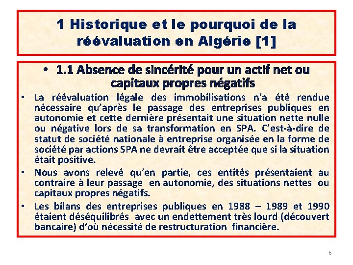 1 Historique et le pourquoi de la réévaluation en Algérie [1] • 1. 1