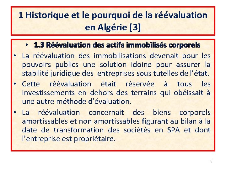 1 Historique et le pourquoi de la réévaluation en Algérie [3] • 1. 3