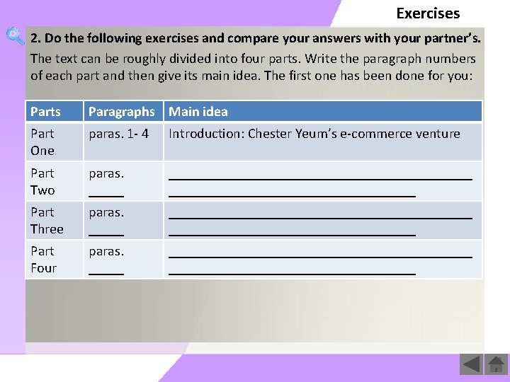 Exercises 2. Do the following exercises and compare your answers with your partner’s. The