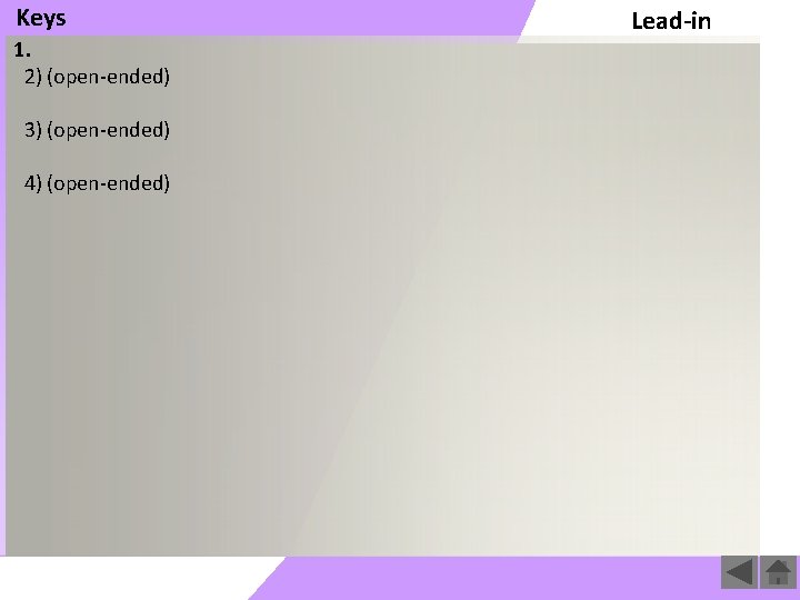 Keys 1. 2) (open-ended) 3) (open-ended) 4) (open-ended) Lead-in 