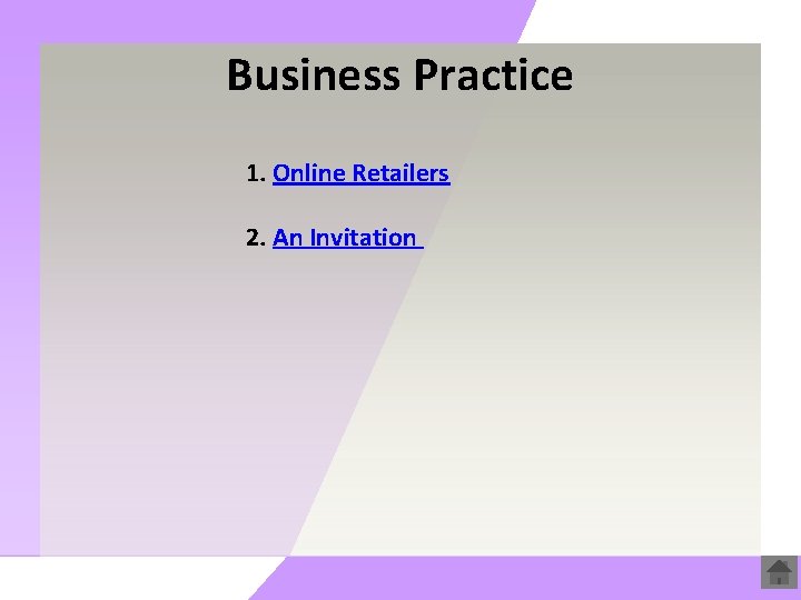 Business Practice 1. Online Retailers 2. An Invitation 