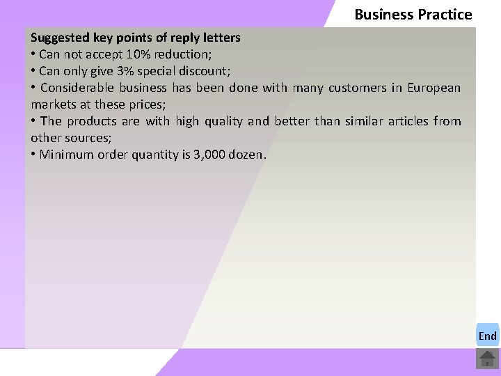 Business Practice Suggested key points of reply letters • Can not accept 10% reduction;