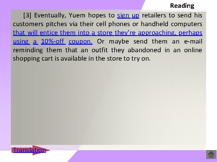 Reading [3] Eventually, Yuem hopes to sign up retailers to send his customers pitches