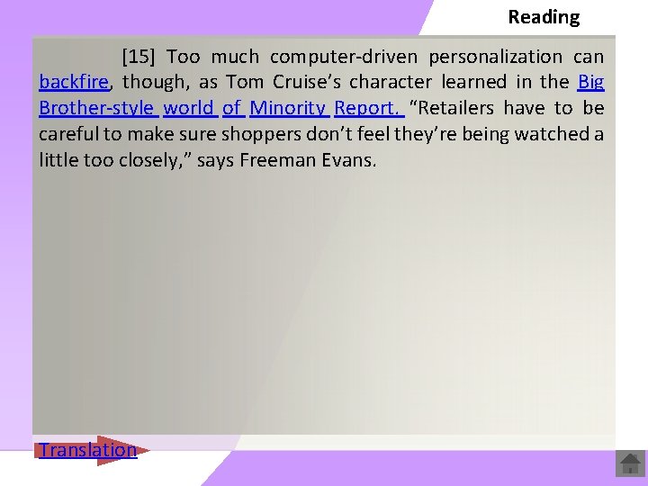 Reading [15] Too much computer-driven personalization can backfire, though, as Tom Cruise’s character learned