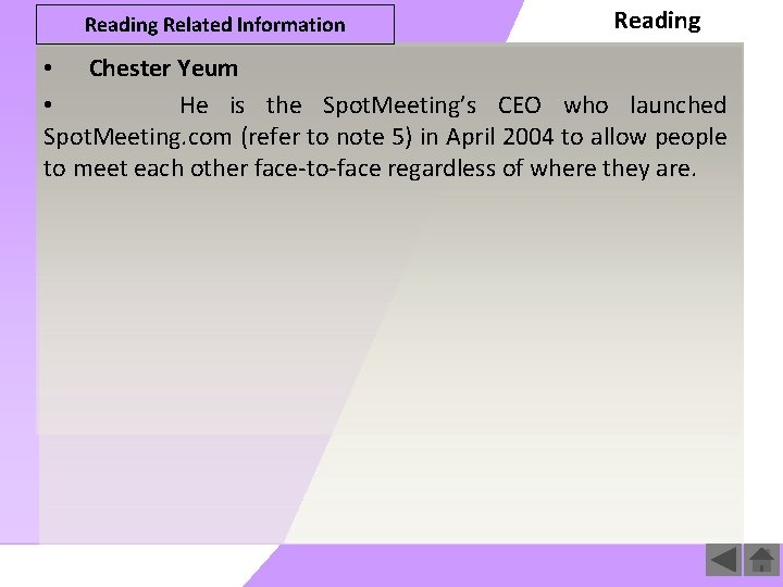 Reading Related Information Reading • Chester Yeum • He is the Spot. Meeting’s CEO