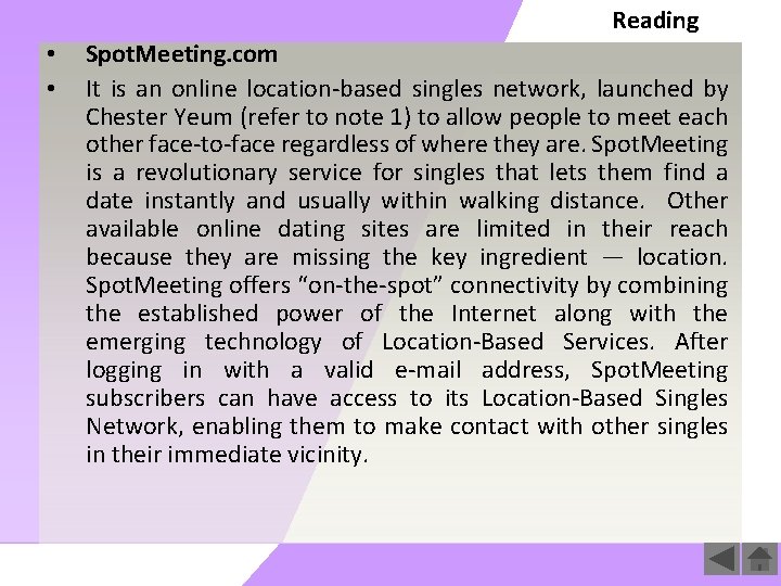 Reading • • Spot. Meeting. com It is an online location-based singles network, launched