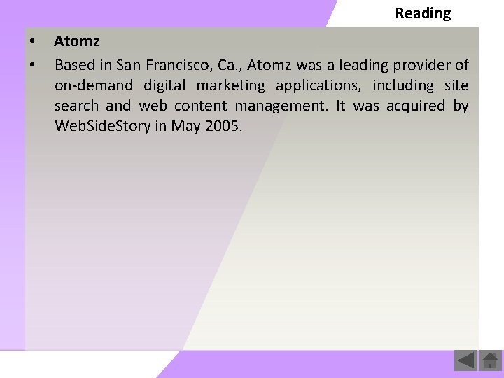 Reading • Atomz • Based in San Francisco, Ca. , Atomz was a leading