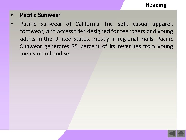 Reading • Pacific Sunwear of California, Inc. sells casual apparel, footwear, and accessories designed
