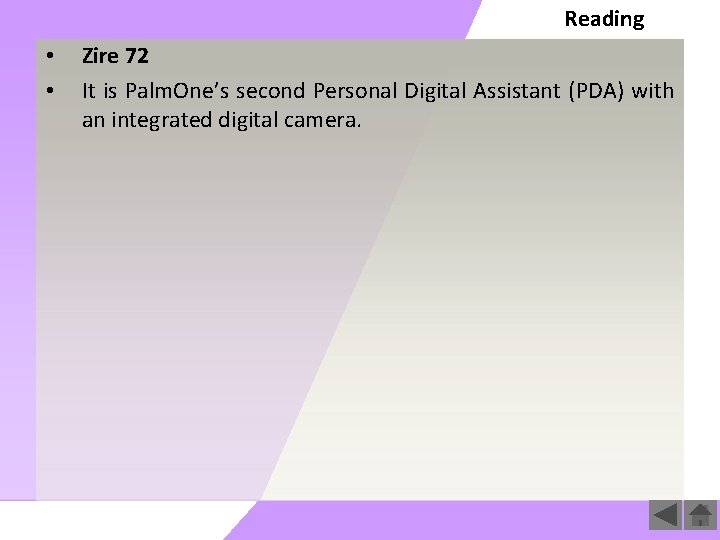 Reading • Zire 72 • It is Palm. One’s second Personal Digital Assistant (PDA)