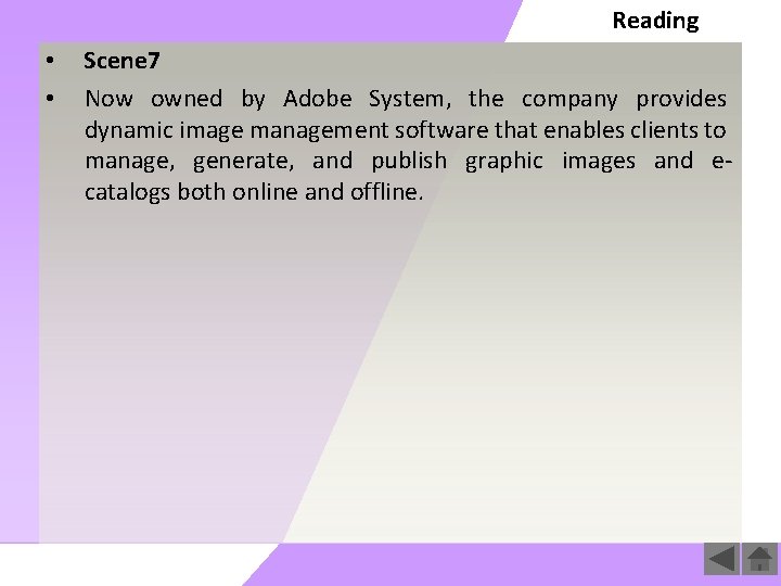 Reading • Scene 7 • Now owned by Adobe System, the company provides dynamic