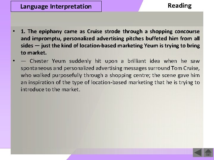 Language Interpretation Reading • 1. The epiphany came as Cruise strode through a shopping