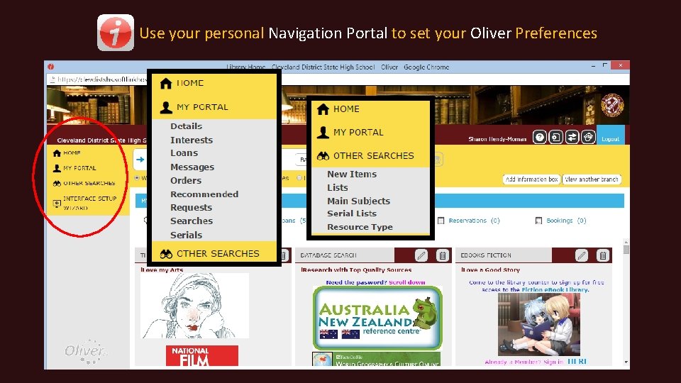 Use your personal Navigation Portal to set your Oliver Preferences 