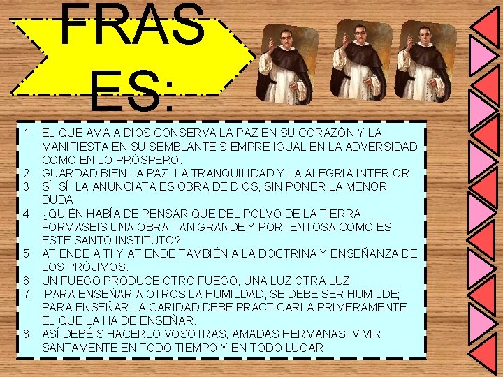 FRAS ES: 1. EL QUE AMA A DIOS CONSERVA LA PAZ EN SU CORAZÓN