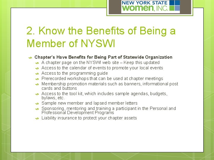 2. Know the Benefits of Being a Member of NYSWI Chapter’s Have Benefits for