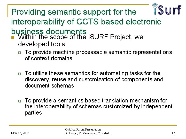 Providing semantic support for the interoperability of CCTS based electronic business documents n Within