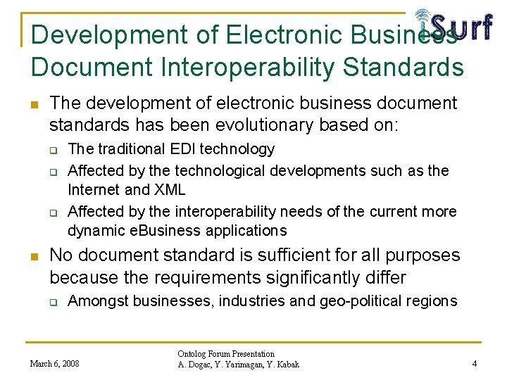 Development of Electronic Business Document Interoperability Standards n The development of electronic business document