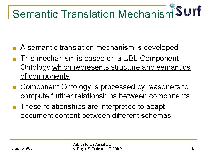 Semantic Translation Mechanism n n A semantic translation mechanism is developed This mechanism is