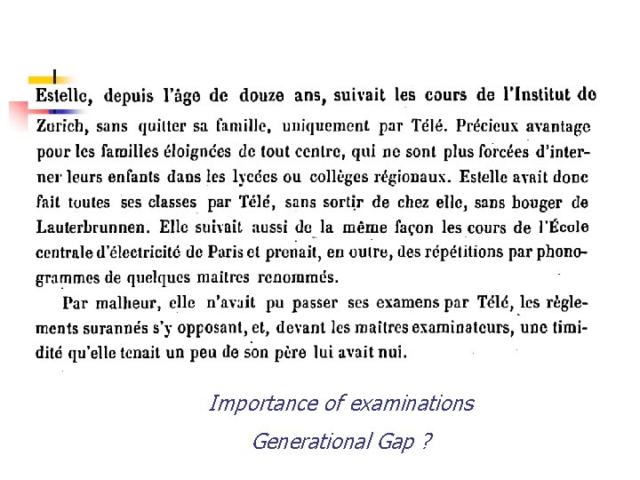 Importance of examinations Generational Gap ? 