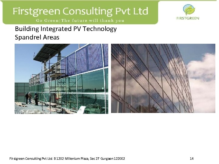 Building Integrated PV Technology Spandrel Areas Firstgreen Consulting Pvt Ltd. B 1202 Millenium Plaza,