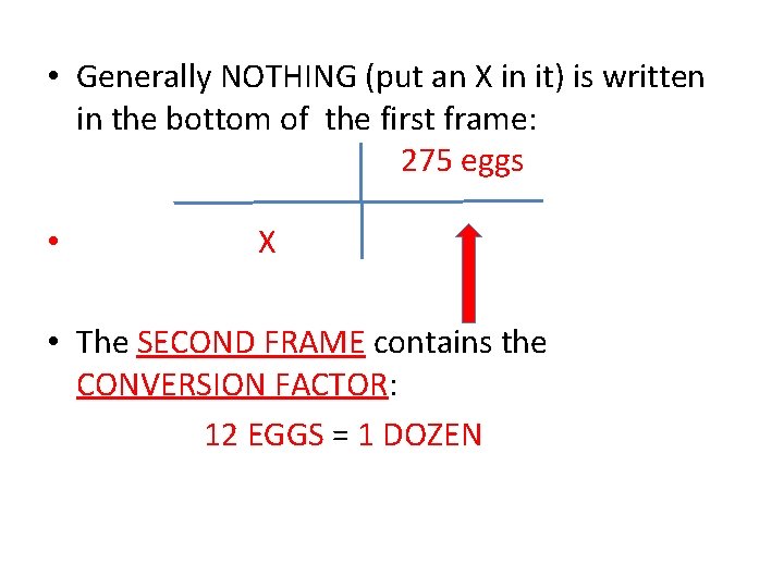  • Generally NOTHING (put an X in it) is written in the bottom