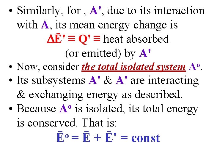  • Similarly, for , A', due to its interaction with A, its mean
