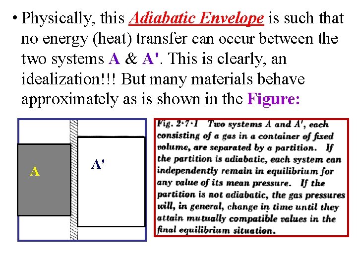  • Physically, this Adiabatic Envelope is such that no energy (heat) transfer can