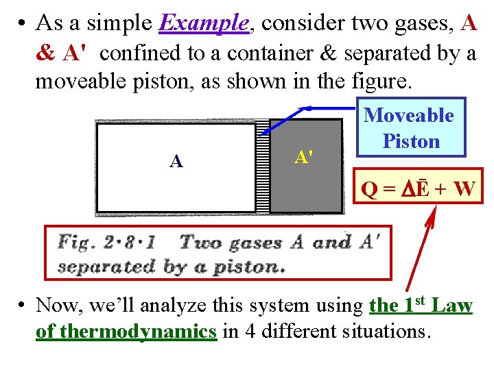  • As a simple Example, consider two gases, A & A' confined to