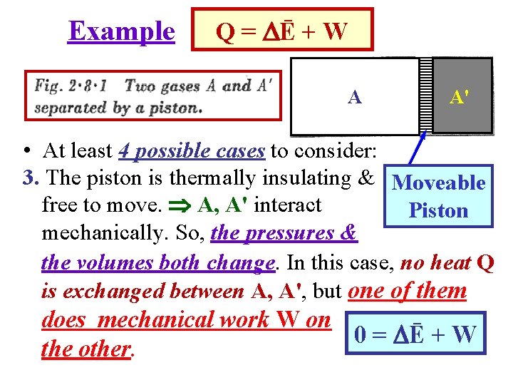 Q Example Q = Ē + W A A' • At least 4 possible