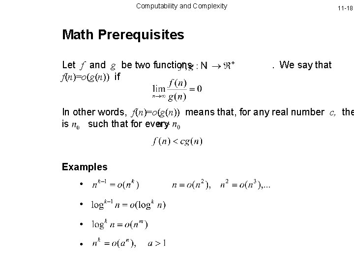 Computability and Complexity 11 -18 Math Prerequisites Let f and g be two functions