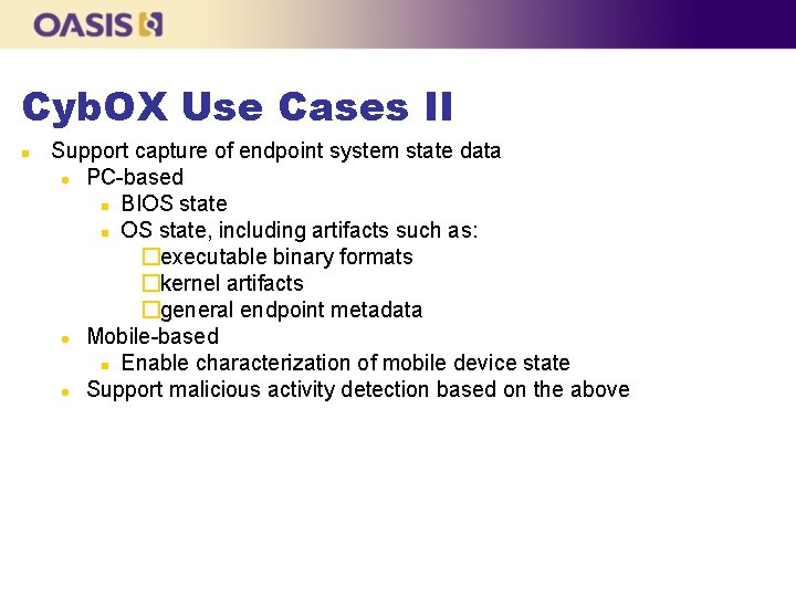 Cyb. OX Use Cases II Support capture of endpoint system state data PC-based BIOS
