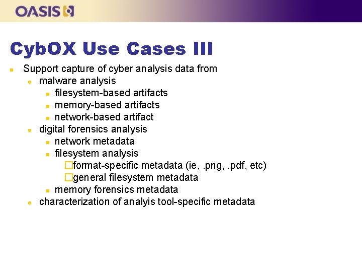 Cyb. OX Use Cases III Support capture of cyber analysis data from malware analysis