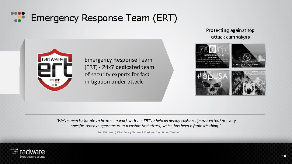 Emergency Response Team (ERT) Protecting against top attack campaigns Emergency Response Team (ERT) -