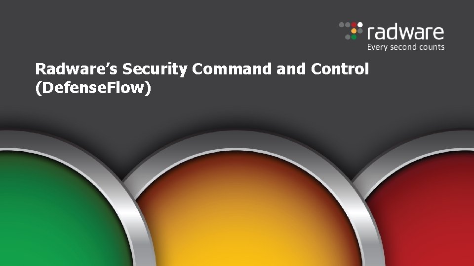 Radware’s Security Command Control (Defense. Flow) 