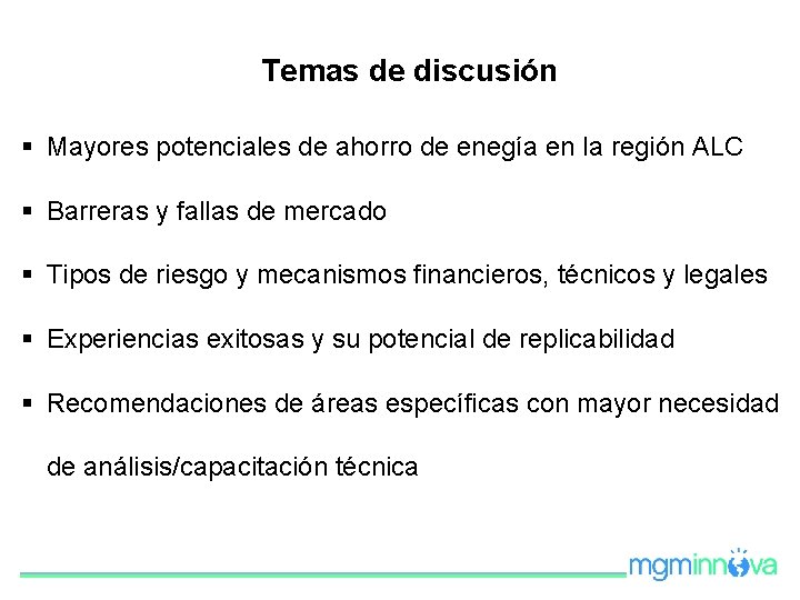 Temas de discusión § Mayores potenciales de ahorro de enegía en la región ALC