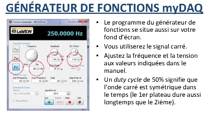 GÉNÉRATEUR DE FONCTIONS my. DAQ • Le programme du générateur de fonctions se situe