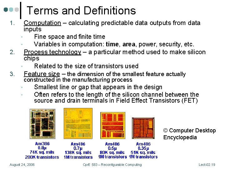 Terms and Definitions Computation – calculating predictable data outputs from data inputs • Fine