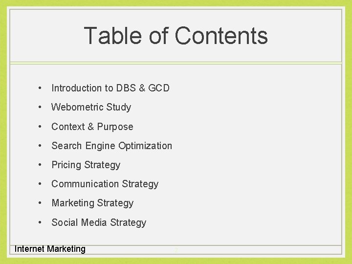 Table of Contents • Introduction to DBS & GCD • Webometric Study • Context
