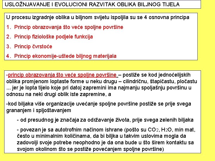 USLOŽNJAVANJE I EVOLUCIONI RAZVITAK OBLIKA BILJNOG TIJELA U procesu izgradnje oblika u biljnom svijetu