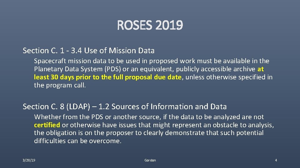 ROSES 2019 Section C. 1 - 3. 4 Use of Mission Data Spacecraft mission