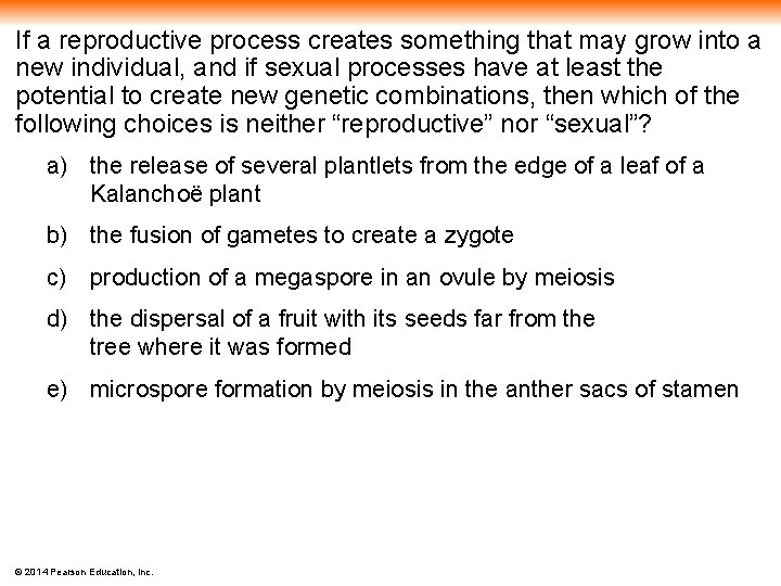 If a reproductive process creates something that may grow into a new individual, and